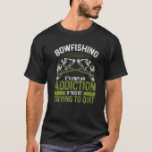 Bowfish Suchtfischerei Fischerboot Bow Hunter T-Shirt (Vorderseite)