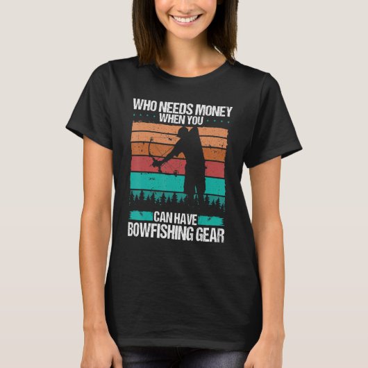 Bowfish Wer Geld braucht Airboat Bowhunter Fishe T-Shirt (Vorderseite)