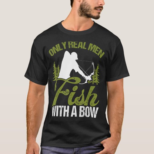 Bowfisher nur echte Männer Fischen mit einem Bow H T-Shirt (Vorderseite)