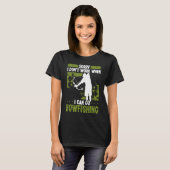 Bowfisher Sorry I dont work when I can go Bowfishi T-Shirt (Vorne ganz)