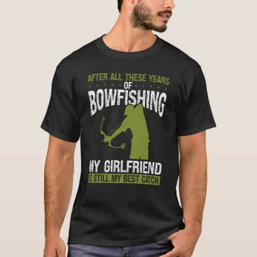 Bowfishing Boyfriend Best Catch Bowfisher for Men T-Shirt (Vorderseite)