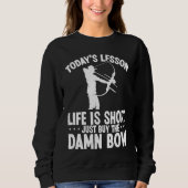 Bowfishing Buy a Bow Bowfisher Bowhunter Fisherman Sweatshirt (Vorderseite)