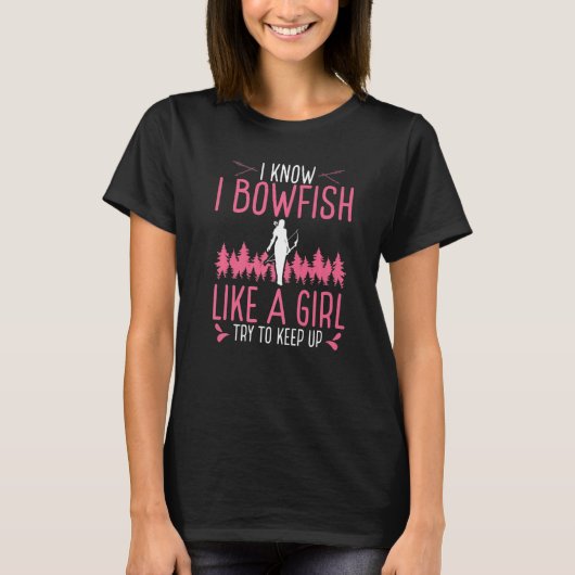 Bowfishing like a Girl Women Airboat Fisherman Bow T-Shirt (Vorderseite)