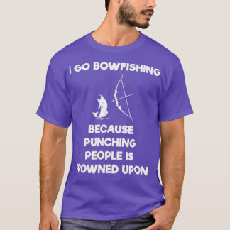 Bowfishing Shirt Gift - Funny Punch