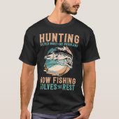 Bowfishing Solves My Problem Hunting Bowfishing T-Shirt (Vorderseite)