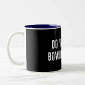 Bowhunt du sogar Bro? Zweifarbige Tasse (Links)
