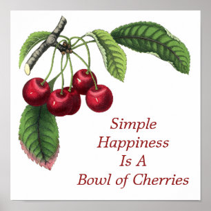 Bowl of Cherries Fruchtlebensmittel Zitat Red Gree Poster