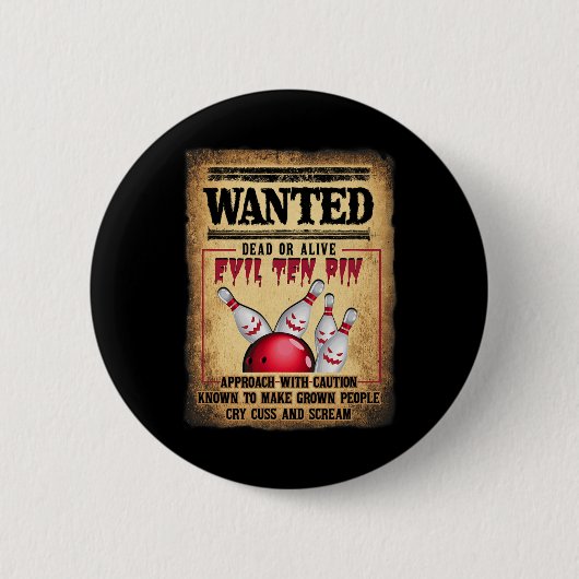 Bowler 10 Lustige Bowling Gesucht Tot O R Lebendig Button (Vorderseite)