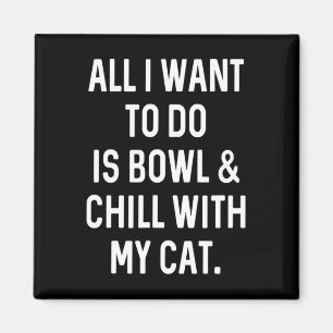 Bowler Bowl and Chill with Cat Mens Damen B Magnet