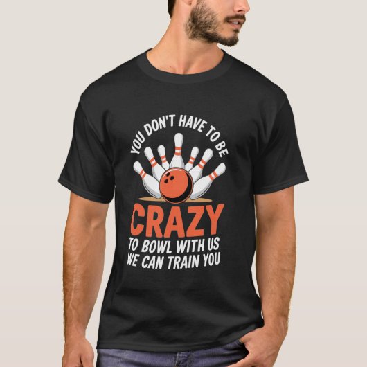 Bowler Bowling Coach Bowling Team Lustiges Bowling T-Shirt (Vorderseite)