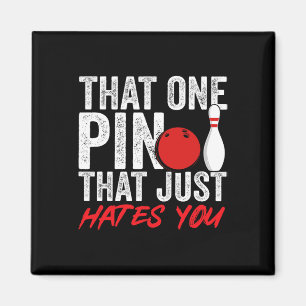 Bowler, der einen Pin, der dich einfach hasst Magnet