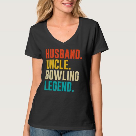 Bowler Husband Uncle Bowling Legend Father's Day T-Shirt (Vorderseite)