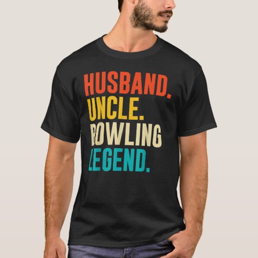 Bowler Husband Uncle Bowling Legend Father's Day T-Shirt (Vorderseite)