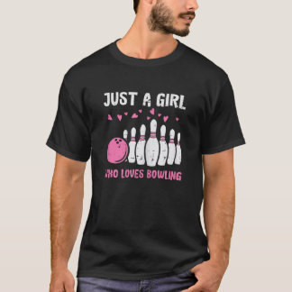 Bowler Just Girl Lieben Bowling Niedlich Girls Kin T-Shirt