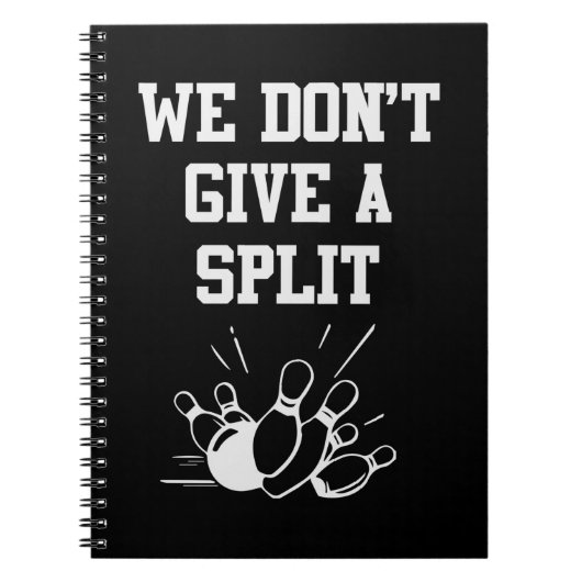 Bowler, wir geben keine Split Notizblock (Vorderseite)