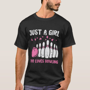 Bowlerin Einfach Mädchen Liebt Bowling Süße Mädche T-Shirt