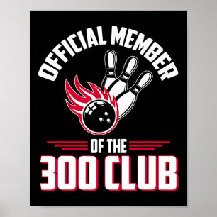 Bowling 300-Shirt 300 Club-Mitglied Lustiger Bowle Poster