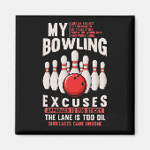 Bowling Ausreden Funny Bowler Spaß Magnet (Vorne)