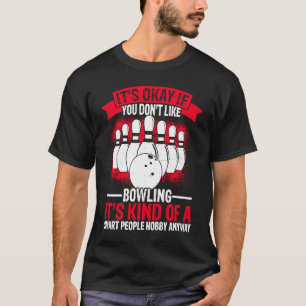 Bowling Ball Button Bowler Strike Bowling Fanatic T-Shirt