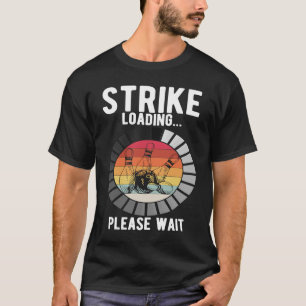 Bowling Ball Button Bowler Strike Bowling Fanatic  T-Shirt