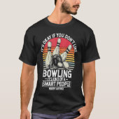Bowling Ball Pin Bowler Strike Bowling Team Bowlin T-Shirt (Vorderseite)