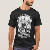 Bowling Ball Pin Bowler Strike Team Bowling Alley T-Shirt (Vorderseite)