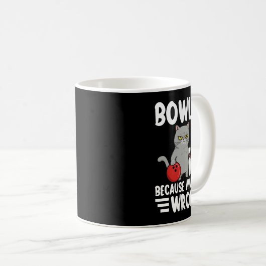 Bowling Because Murder Is Wrong Funny Cat 1 Kaffeetasse (VorderseiteRechts)