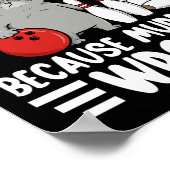 Bowling Because Murder Is Wrong Funny Cat 1  Poster (Ecke)