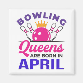 Bowling Birthday April Women Girls Bowler Magnet