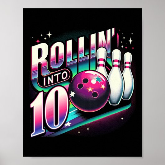 Bowling Birthday Rollin Into 10 Party 10th Bday Re Poster (Vorne)