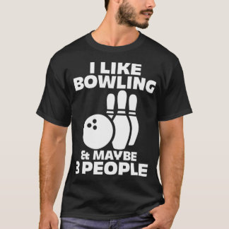 Bowling Bowler Introvertierte Ich mag Bowling & vi T-Shirt