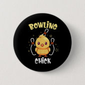 Bowling Chick Funny Chicken Athlete Bowler Men Wom Button (Vorderseite)
