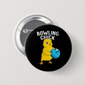 Bowling Chick Funny Women Girls Bowling Niedlich Button (Vorne & Hinten)