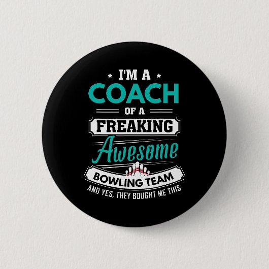 Bowling Coach Bowling Team Coach Geschenk Button (Vorderseite)
