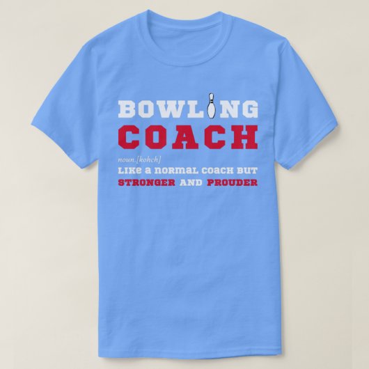 Bowling Coach Funny Gift für Bowling Coaches T-Shirt (Design vorne)
