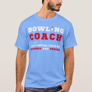 Bowling Coach Funny Gift für Bowling Coaches T-Shirt
