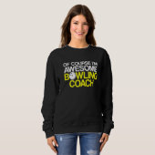 Bowling Coach Player Team Instructor 1 Sweatshirt (Vorne ganz)