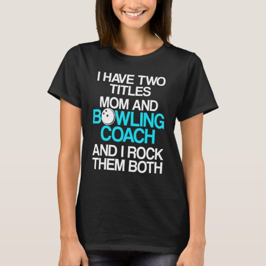 Bowling Coach Player Team Instructor 28 T-Shirt (Vorderseite)