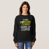 Bowling Coach Player Team Instructor 32 Sweatshirt (Vorne ganz)