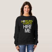 Bowling Coach Player Team Instructor 38 Sweatshirt (Vorne ganz)
