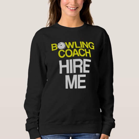 Bowling Coach Player Team Instructor 38 Sweatshirt (Vorderseite)