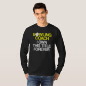 Bowling Coach Player Team Instructor 6 T-Shirt (Vorne ganz)