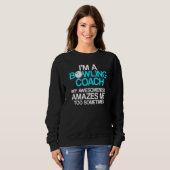 Bowling Coach Player Team Instructor 7 Sweatshirt (Vorne ganz)