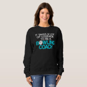 Bowling Coach Player Team Instructor 9 Sweatshirt (Vorne ganz)