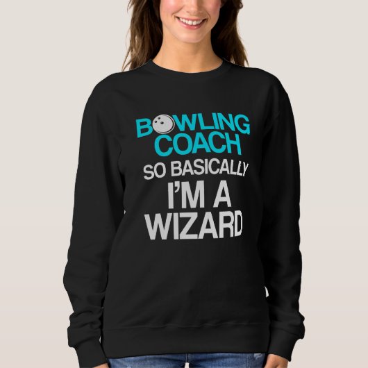 Bowling Coach Player Team Instructor 9 Sweatshirt (Vorderseite)