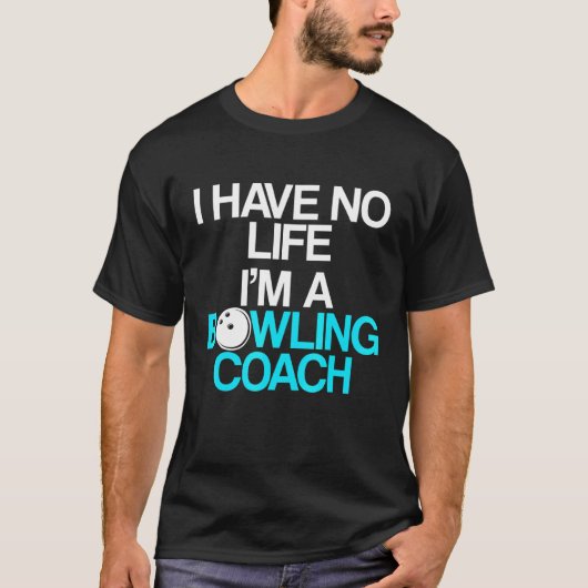 Bowling Coach Player Team Instructor 9 T-Shirt (Vorderseite)