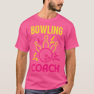Bowling Coach T-Shirt