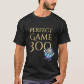 Bowling des perfekten Spiel-300 T-Shirt (Vorderseite)