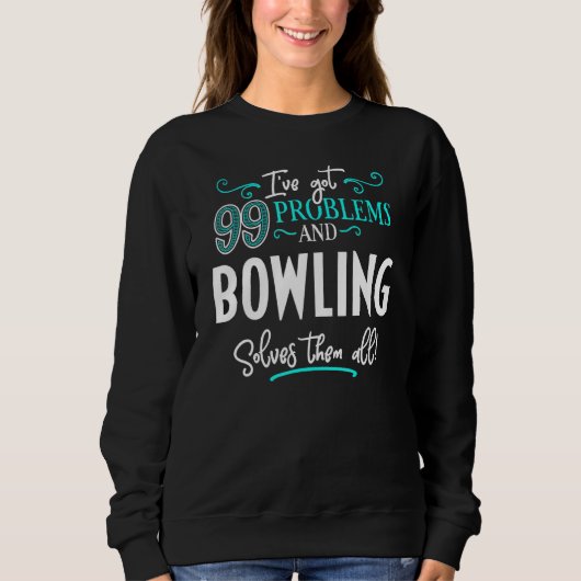 Bowling-Design - Bowling löst sie alle Sweatshirt (Vorderseite)