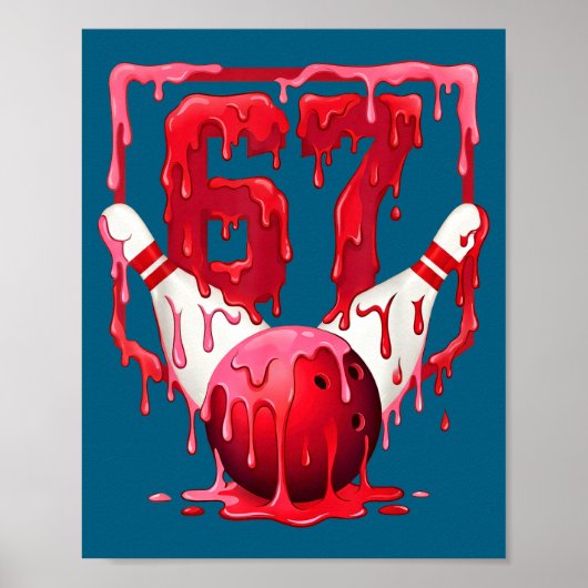 Bowling Drip Number 67 Player Or 67th Birthday Des Poster (Vorne)